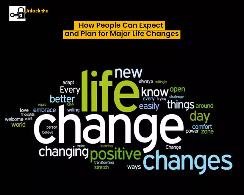 How People Can Expect and Plan for Major Life Changes